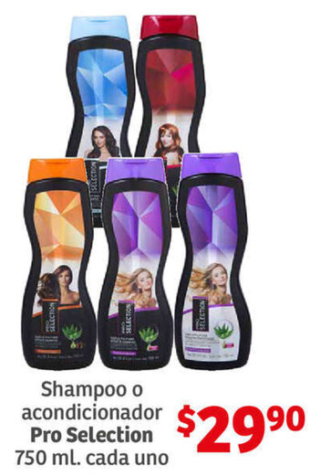 Mega Soriana Pro Selection Shampoo o acondicionador 750ml oferta