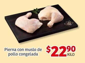 Soriana Mercado Pierna con muslo de pollo congelada oferta