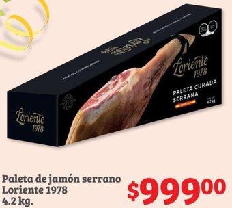 Soriana Híper Paleta de jamón serrano Loriente 1978 4.2 kg oferta