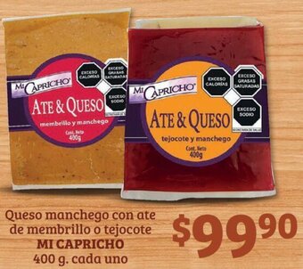 Soriana Híper MI CAPRICHO Queso manchego con ate de membrillo o tejocote 400g oferta