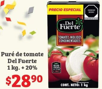 Soriana Híper Puré de tomate Del Fuerte 1 kg + 20% oferta