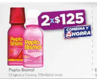 Farmacias del Ahorro Pepto Bismol Original y Cereza, 118ml oferta