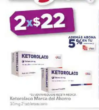 Farmacias del Ahorro Ketorolaco Marca del Ahorro oferta