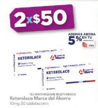 Farmacias del Ahorro Ketorolaco Marca del Ahorro 10mg 20 Tabletas oferta