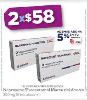 Farmacias del Ahorro Naproxeno / Paracetamol Marca de Ahorro 300mg 16 Tabletas oferta