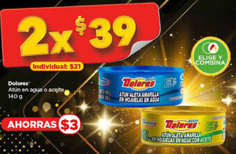 Bodega Aurrerá Dolores Atún en agua o aceite 2x140 g oferta