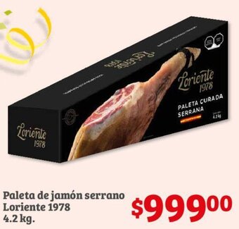Soriana Híper Paleta de jamón serrano Loriente 1978 4.2 kg. oferta