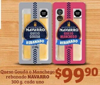 Soriana Híper Queso Gouda o Manchego rebanado NAVARRO 300 g. cada uno oferta