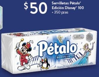 Walmart Servilletas Pétalo Edición Disney 100 350 pzas oferta