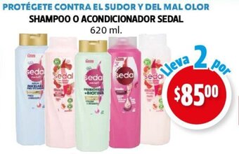 Farmacias Guadalajara SHAMPOO O ACONDICIONADOR SEDAL 620 ml Lleva 2 por oferta
