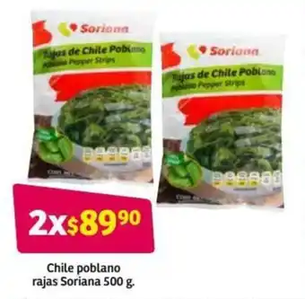 Chile Poblano Rajas Soriana 500g