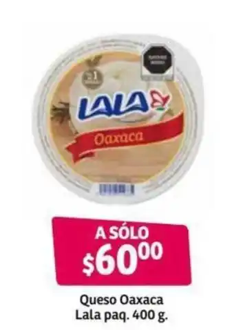 Soriana Híper Queso Oaxaca Lala Paq. 400g oferta