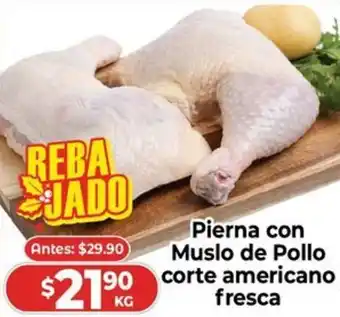HEB Pierna con Muslo de Pollo corte americano fresca, kg oferta