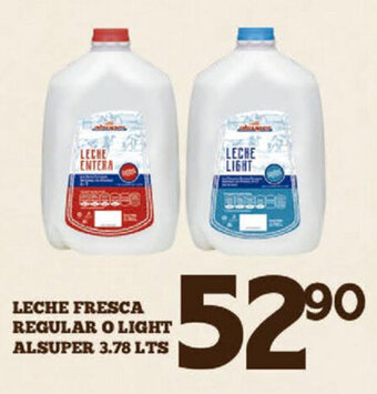 Leche Fresca Regular o Light Alsuper 3.78 lts