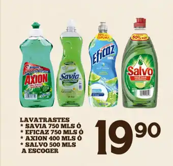 Lavatrastes *Savia750mls * Eficaz 750mls *Axion 400mls *Salvo 500mls A Escoger