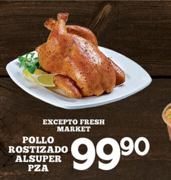 Alsuper Pollo Rostizado Alsuper Pza oferta