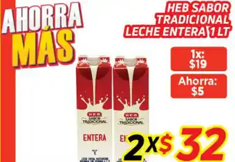 HEB Heb Sabor Tradicional Leche Entera 2x1lt oferta