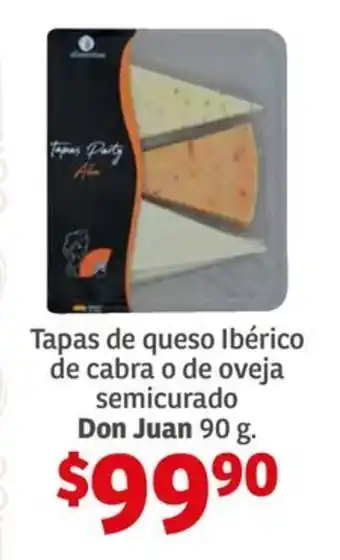 Soriana Híper Tapas de queso de oveja e ibérico semicurado Don Juan 90 g. oferta