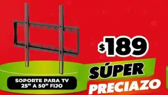 SOPORTE PARA TV 25” A 50” FIJO
