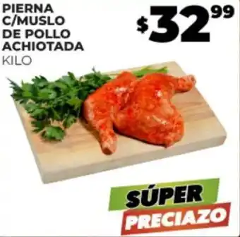 Merco PIERNA C/MUSLO DE POLLO ACHIOTADA KILO oferta