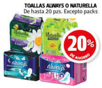 Farmacias Guadalajara TOALLAS ALWAYS O NATURELLA De hasta 20 pzs. Excepto packs oferta