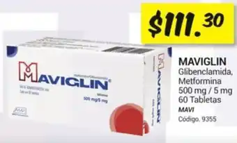 Farmacias Bazar MAVIGLIN Glibenclamida, Metformina 500 mg/5 mg 60 Tabletas MAVI oferta