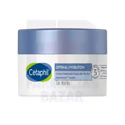 Farmacias Bazar Cetaphil optimal hydration crema noche 48gr oferta