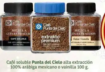 Soriana Híper Café soluble Punta del Cielo alta extracción 100% arábiga mexicano o vainilla 100 g. oferta