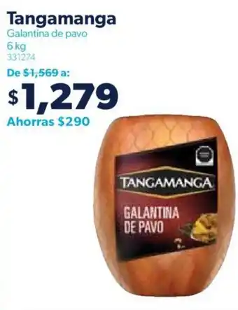 Sam's Club Tangamanga Galantina de pavo 6kg oferta