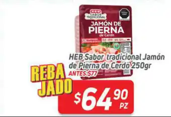 HEB HEB Sabor tradicional Jamon de Pierna de Cerdo 250gr oferta