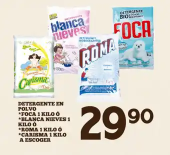 Alsuper Detergente en Polvo *Foca 1 Kilo *Blanca Nieves 1 Kilo *Roma 1 Kilo *Carisma 1 Kilo A Escoger oferta