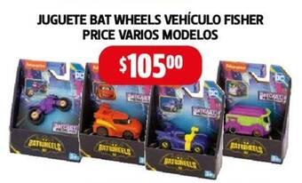 Farmacias Guadalajara JUGUETE BAT WHEELS VEHÍCULO FISHER PRICE VARIOS MODELOS oferta