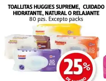 Farmacias Guadalajara TOALLITAS HUGGIES SUPREME, CUIDADO HIDRATANTE, NATURAL O RELAJANTE 80 pzs. Excepto packs oferta