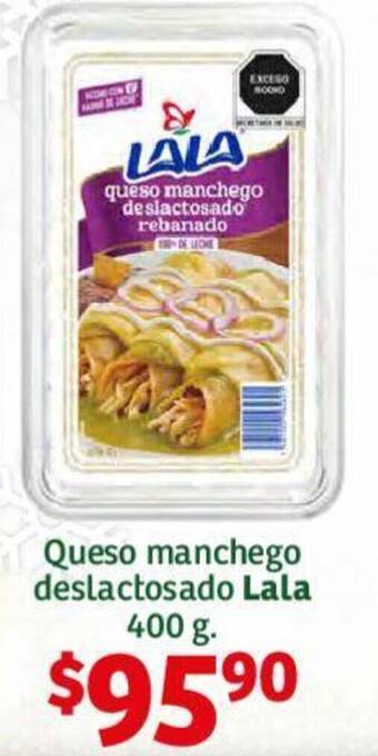 Soriana Híper Queso manchego deslactosado Lala 400g oferta