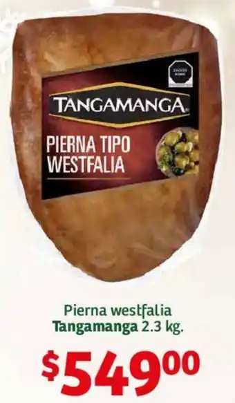 Soriana Híper Pierna westfalia Tangamanga 2.3kg oferta