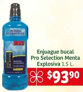 Soriana Mercado Enjuague bucal Pro Selection Menta Explosiva 1.5L oferta