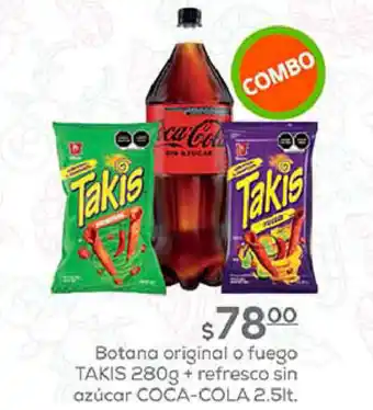 Fresko Botana original o fuego TAKIS 280g + refresco sin azúcar COCA-COLA 2.5lt. oferta
