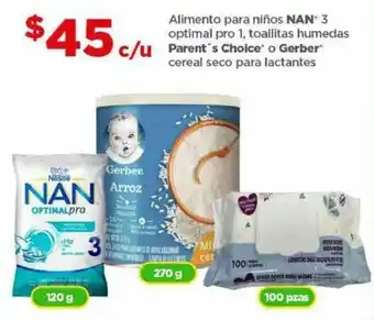 Bodega Aurrerá Alimento para niños NAN 3 optimal pro 1, toallitas humedas Parent's Choice o Gerber cereal seco para lactantes oferta