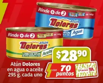 Soriana Híper Atún Dolores en agua o aceite 295 g. cada uno oferta