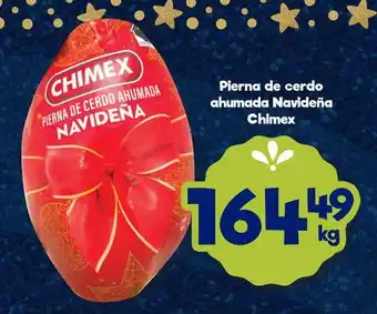 S-Mart Pierna de cerdo ahumada Navideña Chimex, kg oferta