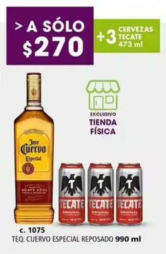 JOSE CUERVO ESPECIAL REPOSADO 990 ml + CERVEZAS TECATE 473ML