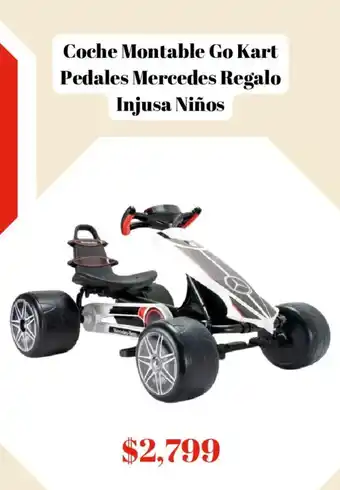 Coche Montable Go Kart Pedales Mercedes Regalo Injusa Niños