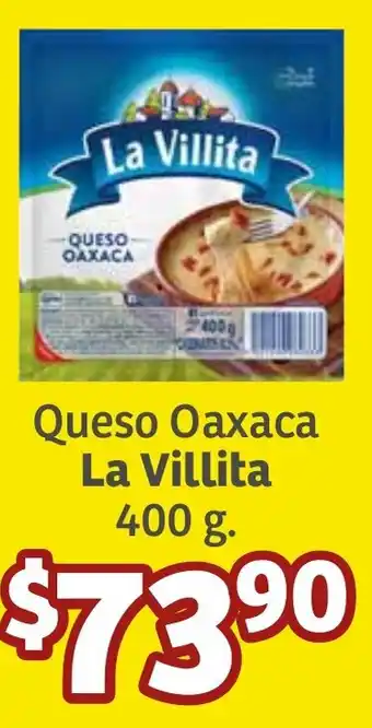 Soriana Híper Queso Oaxaca La Villita 400g oferta