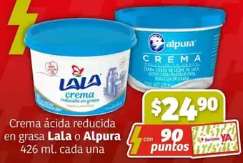Crema ácida reducida en grasa Lala o Alpura 426 ml. cada una