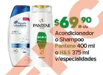 Acondicionador o Shampoo Pantene 400 ml o H&S 375 ml v/especialidades