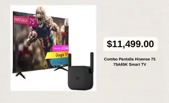 Combo Pantalla Hisense 75 75A65K Smart TV