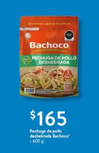 Walmart Pechuga de pollo deshebrada Bachoco 600 g oferta