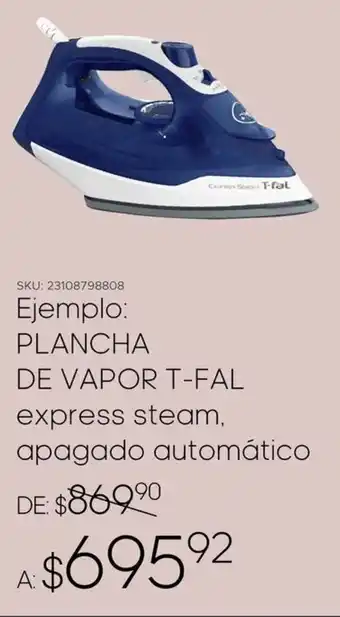 DelSol PLANCHA DE VAPOR T-FAL oferta