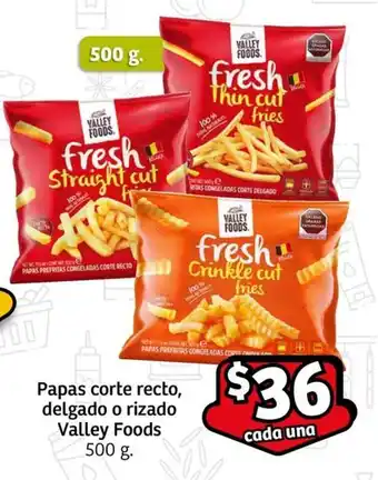 Soriana Express Papas corte recto, delgado o rizado Valley Foods 500 g. oferta