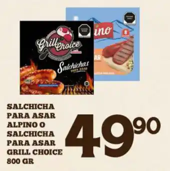 Alsuper Salsicha para Asar Alpino o Salsicha para Asar Grill Choice 800gr oferta